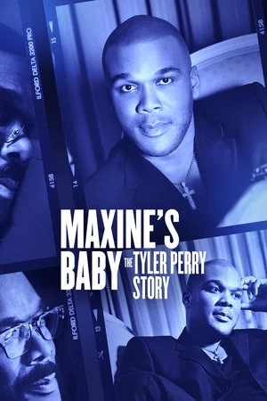 Regarder Maxine's Baby: The Tyler Perry Story en streaming complet