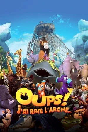 Regarder Oups! J'ai raté l'arche... en streaming complet