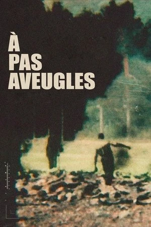 Regarder À pas aveugles en streaming complet