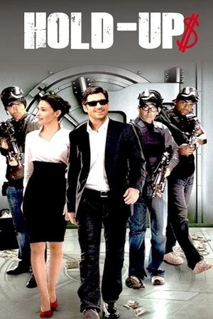 Regarder Hold-Up$ en streaming complet
