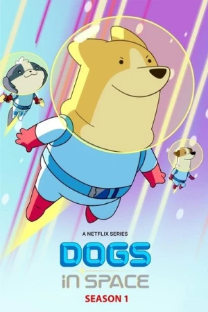  Les Chiens Dans L'espace - Saison 1 affiche 