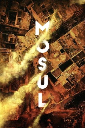 Regarder Mossoul en streaming complet