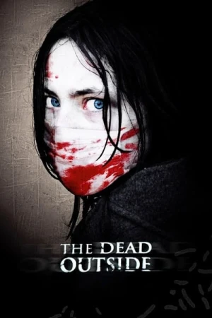 Regarder The Dead Outside en streaming complet