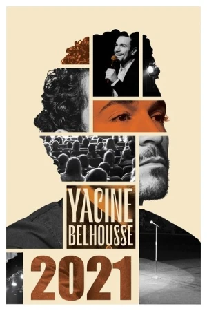 Regarder Yacine Belhousse : 2021 en streaming complet