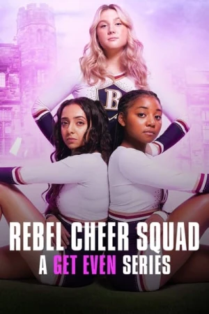  Les Justicières : Rebel Cheer Squad - Saison 1 affiche 