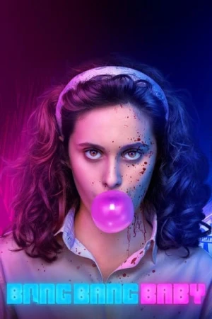  Bang Bang Baby - Saison 1 affiche 