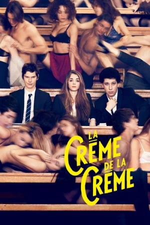 Regarder La Crème de la crème en streaming complet