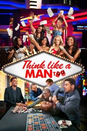 Regarder Think Like a Man Too en streaming complet