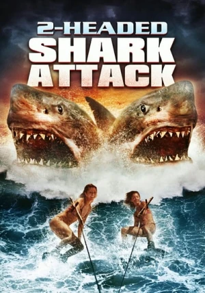 Regarder L'attaque du requin à 2 têtes en streaming complet