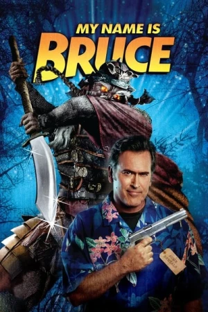 Regarder My Name Is Bruce en streaming complet
