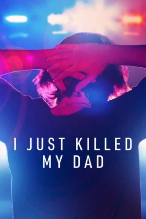  I Just Killed My Dad - Saison 1 affiche 