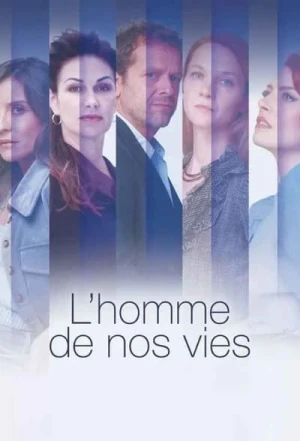  L'homme de nos vies - Saison 1 affiche 