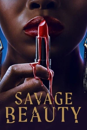  Savage Beauty - Saison 1 affiche 
