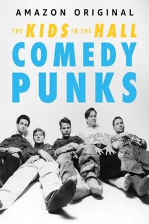  The Kids in the Hall: Comedy Punks - Saison 1 affiche 