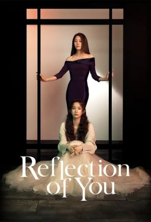  Reflection of You - Saison 1 affiche 