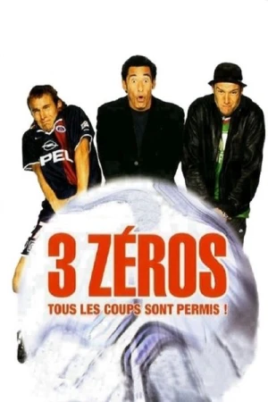Regarder 3 Zéros en streaming complet