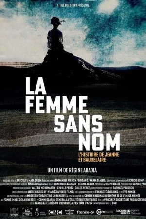Regarder La femme sans nom, l'histoire de Jeanne et Baudelaire en streaming complet