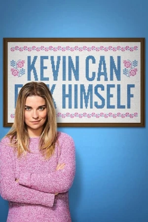  KEVIN CAN F**K HIMSELF - Saison 1 affiche 